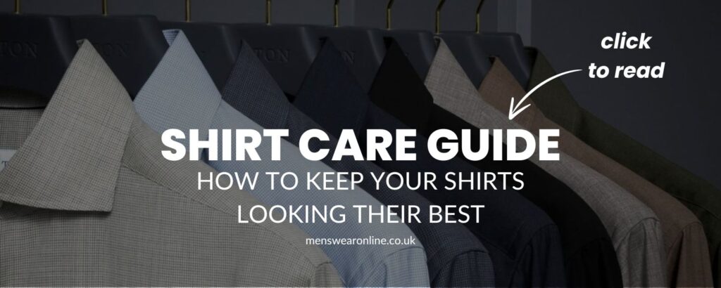 Shirt care guide x Menswearonline